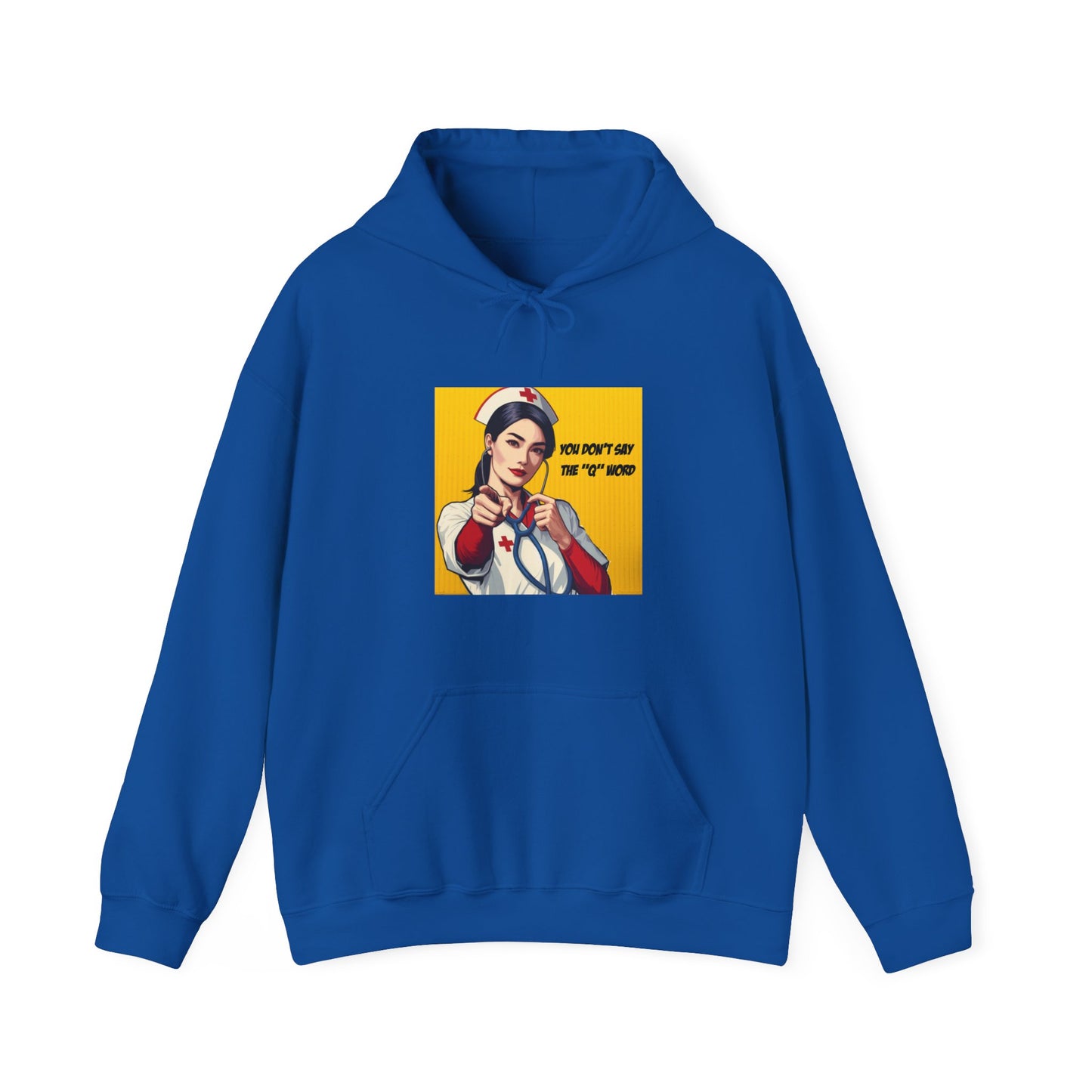 'Don't say the 'Q' word' Rn Unisex Heavy Blend™ Hooded Sweatshirt