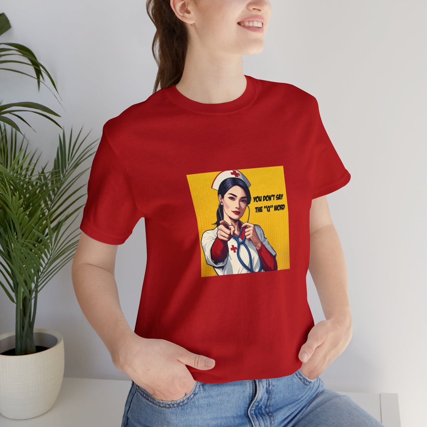 'Don't say the 'Q' word' Rn Unisex Jersey Short Sleeve Tee