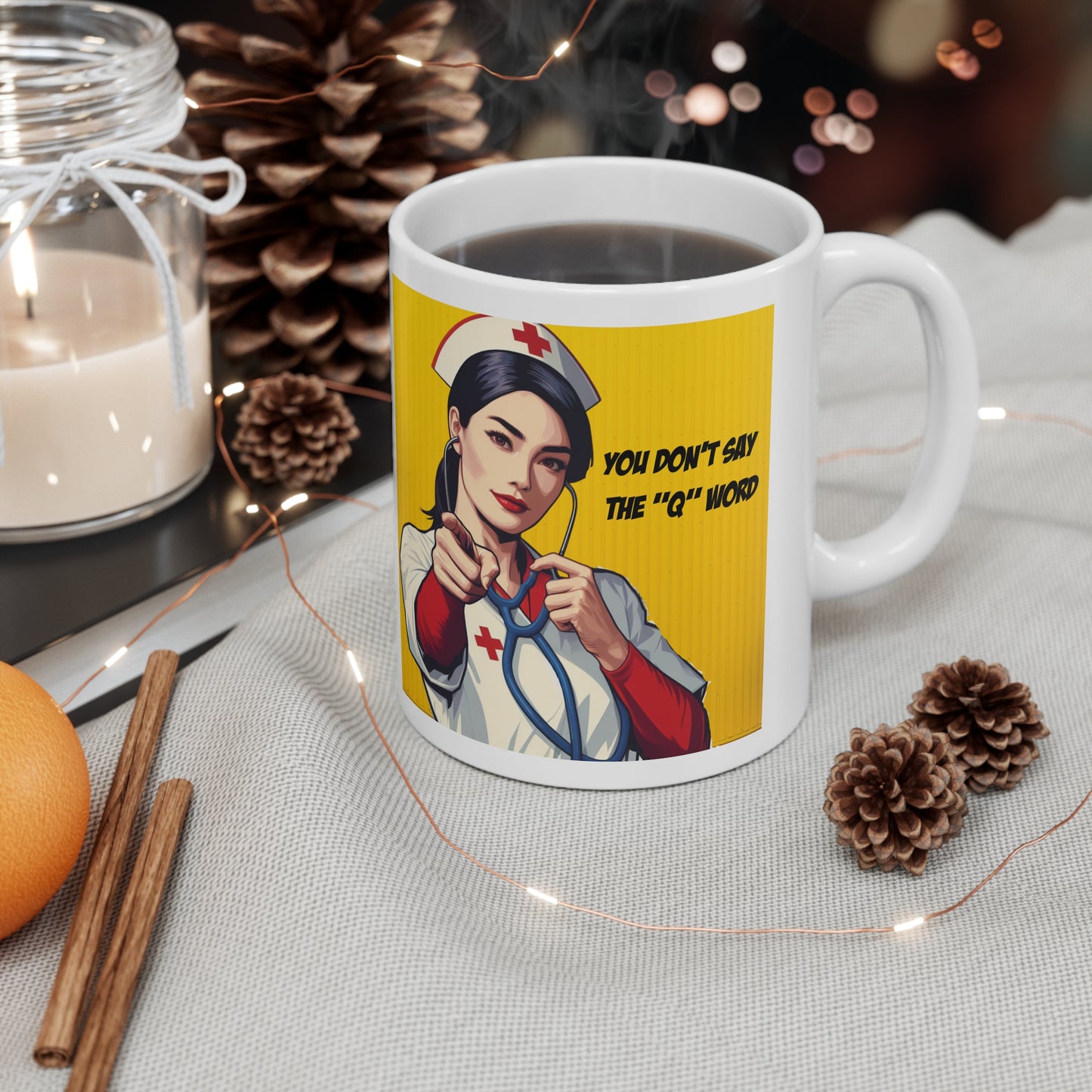 'Don't say the 'Q' word' Rn Ceramic Mug 11oz