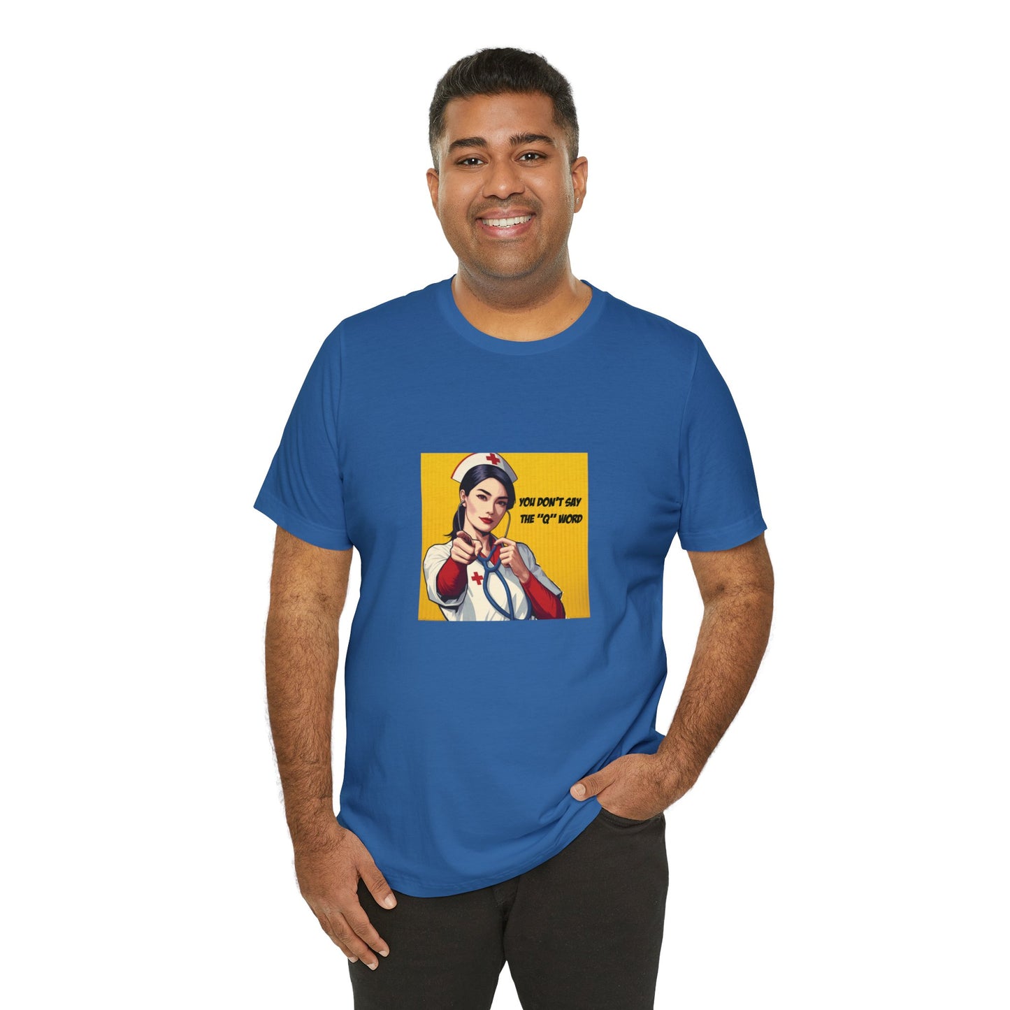 'Don't say the 'Q' word' Rn Unisex Jersey Short Sleeve Tee