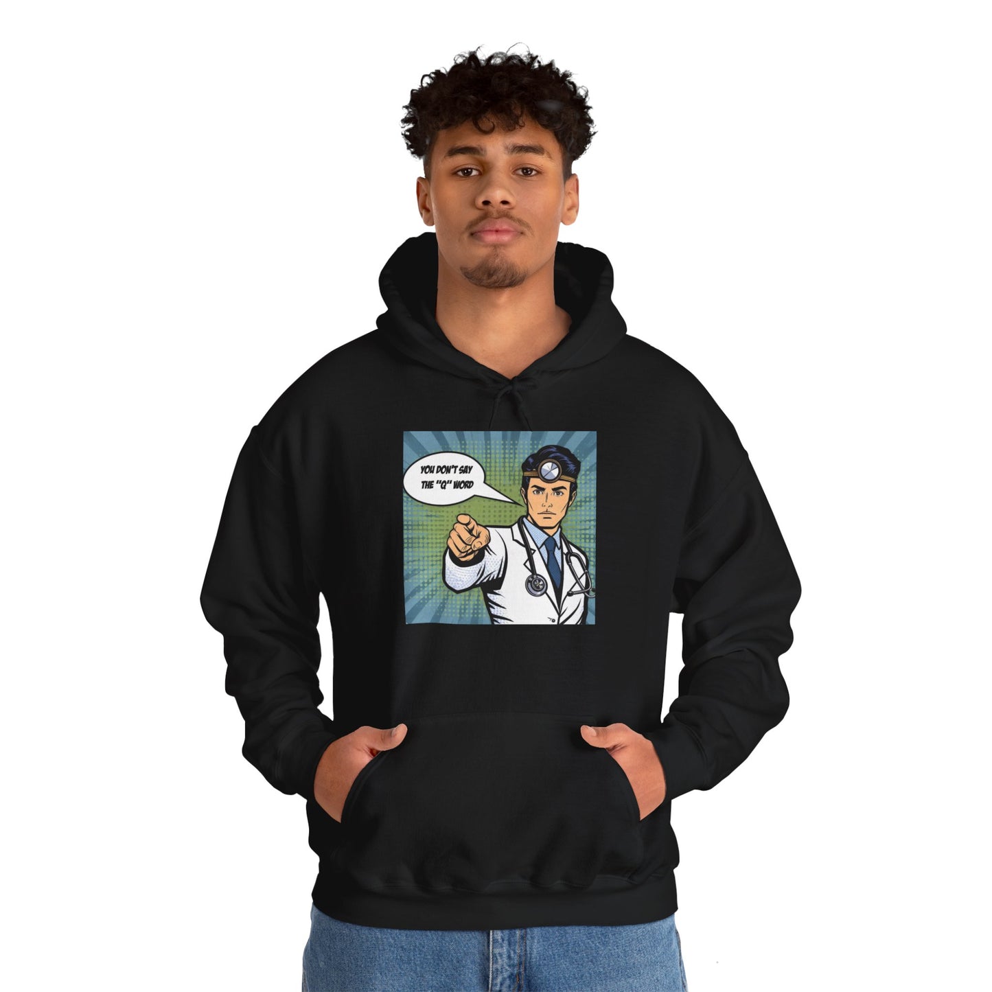 Don't say the 'Q' word MD Unisex Heavy Blend™ Hooded Sweatshirt