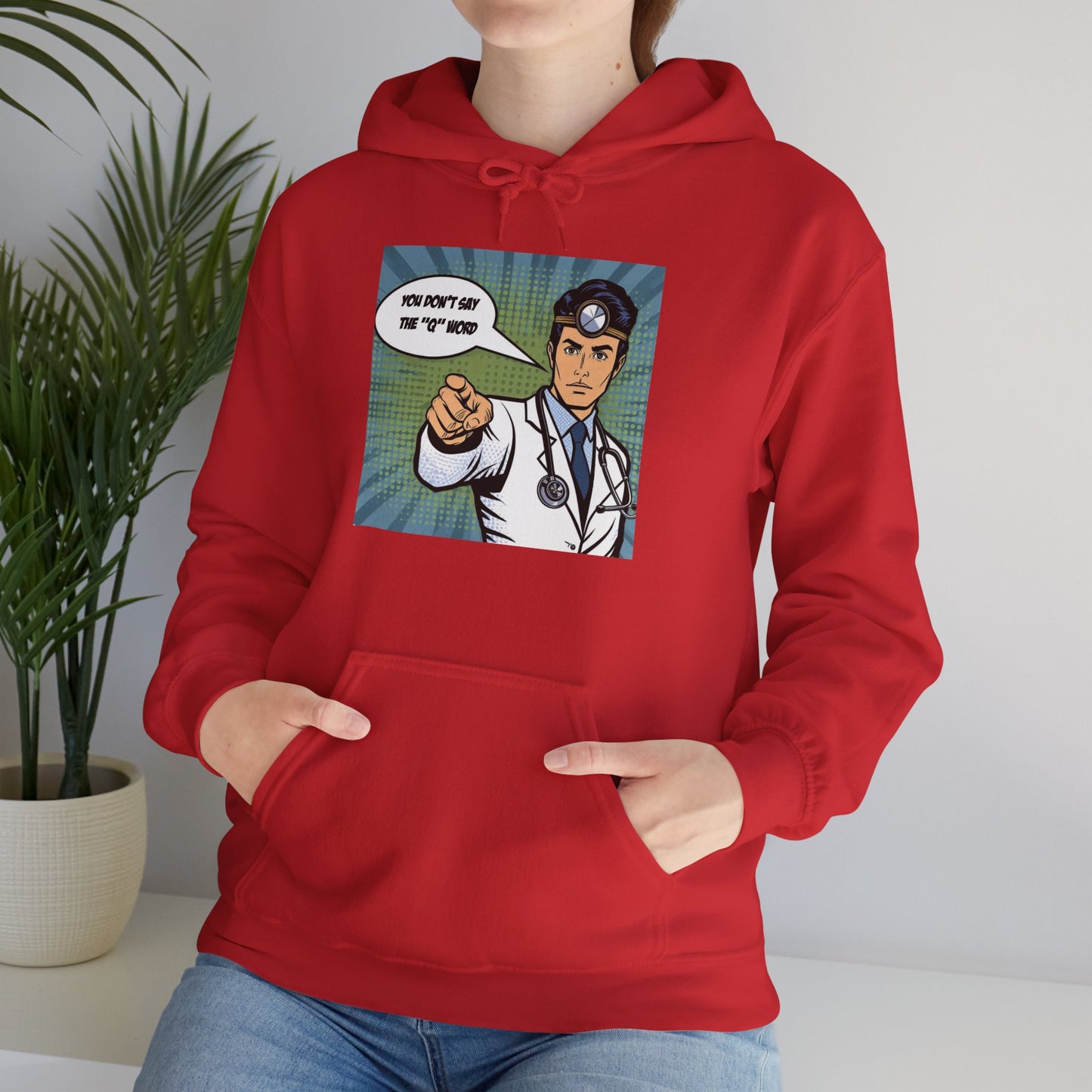 Don't say the 'Q' word MD Unisex Heavy Blend™ Hooded Sweatshirt