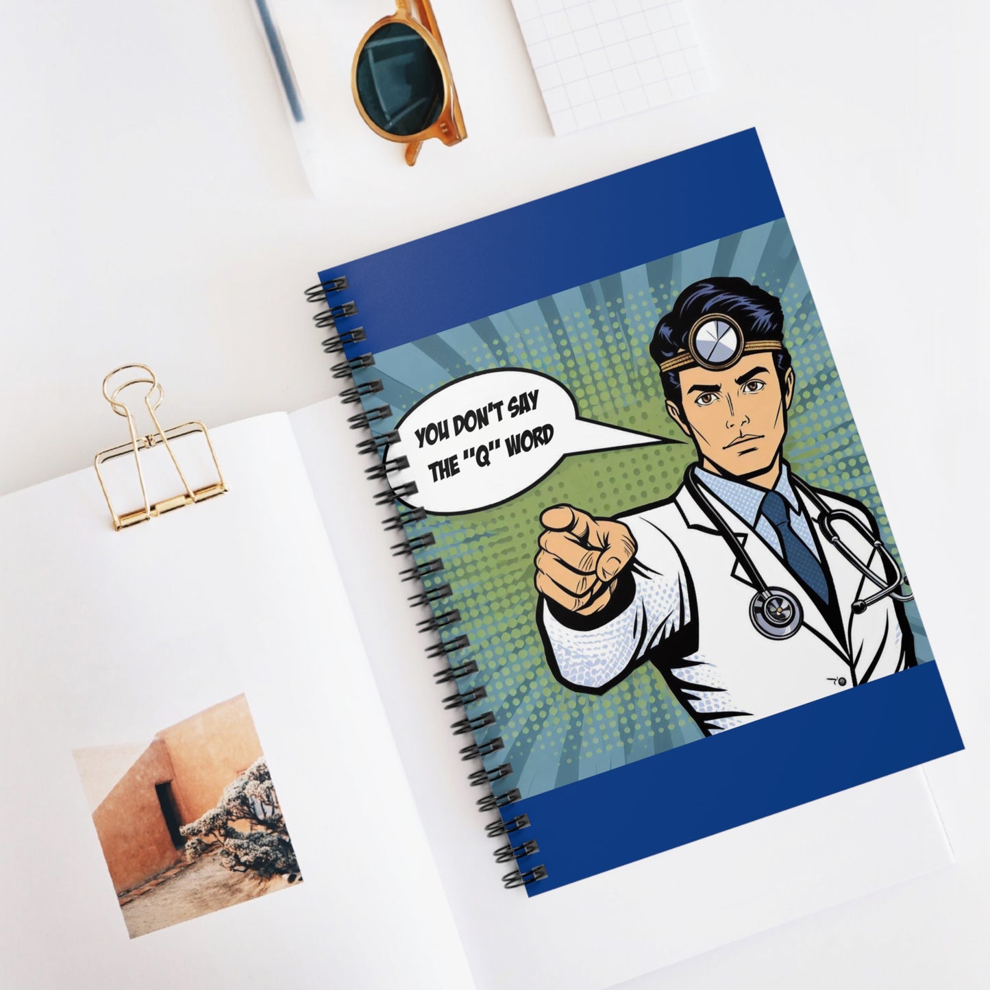 Don't say the 'Q' word MD Spiral Notebook - Ruled Line