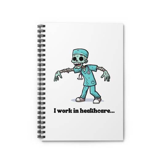 Healthcare Zombie Spiral Notebook - Ruled Line